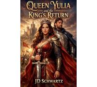 Queen Yulia and the King's Return