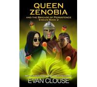 Queen Zenobia and the Brigade of Persistence: Emojis Book 2