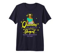 Queens Are Born In August, Fiesta de cumpleaños para Chicas Divertidas Camiseta Premium