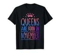 Queens Are Born In November Birthday Women Girl Kids Camiseta