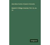 Queen's College Journal, Vol. 12, no. 10