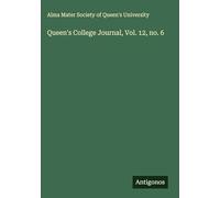 Queen's College Journal, Vol. 12, no. 6