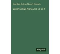 Queen's College Journal, Vol. 12, no. 8
