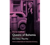 Queens of Bohemia: And Other Miss-Fits