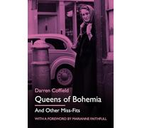 Queens of Bohemia: And Other Miss-Fits