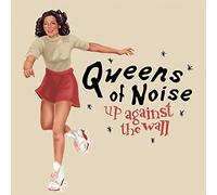Queens of Noise - Up Against The Wall / Victimized [Vinilo]