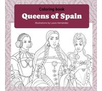 Queens of Spain: Coloring book
