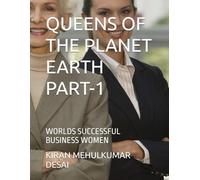 QUEENS OF THE PLANET EARTH PART-1: WORLDS SUCCESSFUL BUSINESS WOMEN