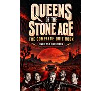 Queens of the Stone Age: The Complete Quiz Book