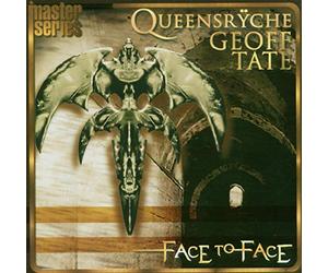Queensryche/Geoff Tate - Face to Face