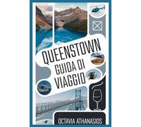 QUEENSTOWN GUIDA DI VIAGGIO