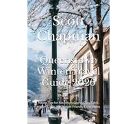 Queenstown Winter Travel Guide 2026: Insider Tips for Adventure Sports, Cozy Cafés, Hidden Gems, and Budget-Friendly Experiences