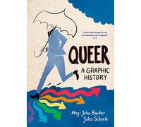 Meg-John Barker (ilustrado por Jules Scheele) – Queer: A Graphic History – Faber & Faber
