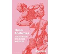 Queer Anatomies