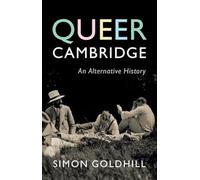 Queer Cambridge: An Alternative History