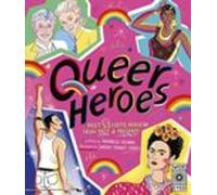 Queer Heroes1890t 53 Lgbtq Heroes From Past And Present!