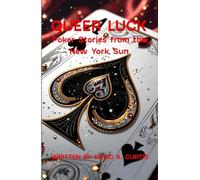 Queer Luck: Poker Stories from the New York Sun