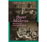 Queer moderns - max ewing's jazz age new york