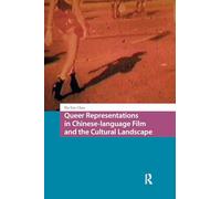 Representaciones queer en el cine de habla china y el paisaje cultural (Culturas visuales asiáticas)