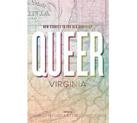 Queer Virginia: New Stories in the Old Dominion