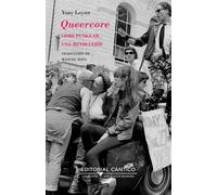 Queercore: Como Punkear Una Revolucion