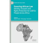 Queering African Law: Identity, Inclusion and Rights Protection for LGBTQ+ People Across Africa (Palgrave Socio-Legal Studies)
