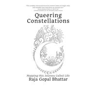 Queering Constellations: Mapping This Journey Called Life