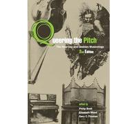 Queering the Pitch: The New Gay And Lesbian Musicology
