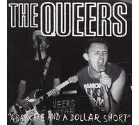 Queers - A Day Late and a Dollar Short