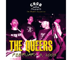 Queers - Cbgb Omfug Masters: Live February 3