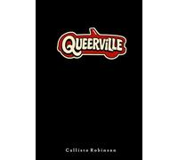 Queerville: Queers vs. Squares - The Author’s Cut