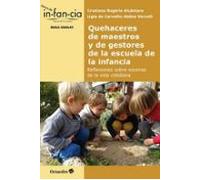 Quehaceres de maestros y de gestores de la escuela de la infancia