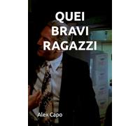 QUEI BRAVI RAGAZZI