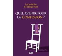 Quel avenir pour la confession ?
