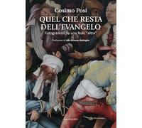 Quel che resta dell'evangelo. Fotogrammi di una fede «altra» (Strumenti di catechesi)