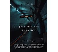 Quel filo che ci unisce