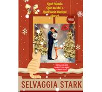 Quel Natale, quei tacchi e quel bacio inatteso (Forse): Un romanzo di Natale elegante, pieno di ironia, emozione e magia… con un gatto molto saggio