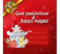 Quel pasticcione di Babbo Natale. Ediz. illustrata (Vol. 1-3) (ÀncoraWow)