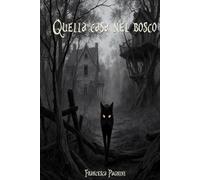 Quella casa nel bosco