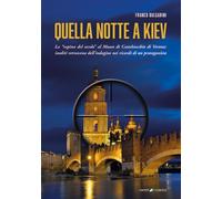 Quella notte a Kiev. La «rapina del secolo» al museo di Castelvecchio di Verona: inediti retroscena dell’indagine nei ricordi di un protagonista