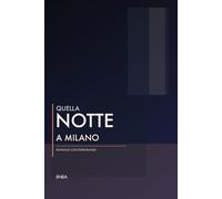 Quella notte a Milano