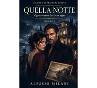 Quella notte (L’amore oltre ogni limite)