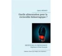 Quelle Alimentation Pour La Rectocolite Hémorragique ? (ebook)