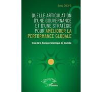 Quelle articulation d’une gouvernance et d’une stratégie pour améliorer la performance globale ?: Cas de la Banque Islamique de Guinée