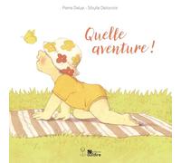 Quelle aventure !
