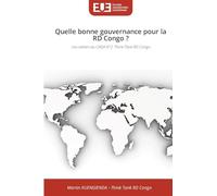 Quelle bonne gouvernance pour la RD Congo ?: Les cahiers du CRDA N°2. Think Tank RD Congo