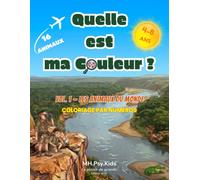Quelle est ma Couleur ?: Coloriage par numéros, Vol. 1 - Les Animaux du Monde