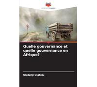 Quelle gouvernance et quelle gouvernance en Afrique?