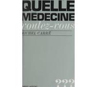 Quelle Médecine Voulez-vous ? (ebook)