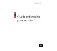 Quelle Philosophie Pour Demain ? (ebook)